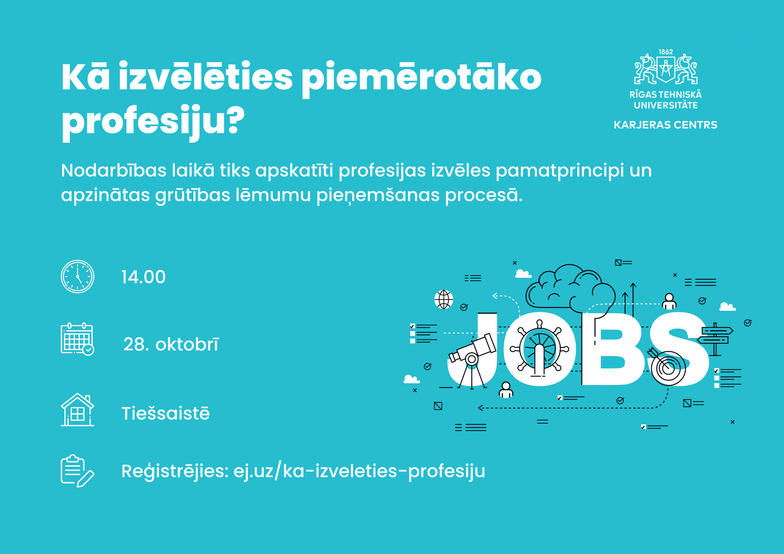 RTU pasākums «Kā izvēlēties piemērotāko profesiju?»